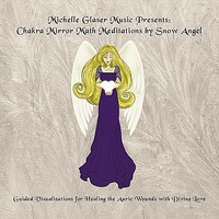 Chakra Mirror Math Meditations by Michelle Glaser